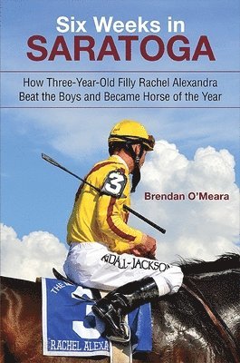 Brendan O'Meara - Six Weeks in Saratoga, Häftad