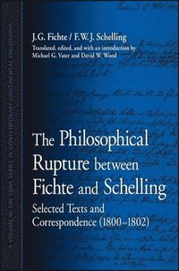 bokomslag Philosophical Rupture between Fichte and Schelling