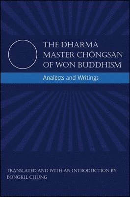 bokomslag Dharma Master Ch?ngsan of Won Buddhism