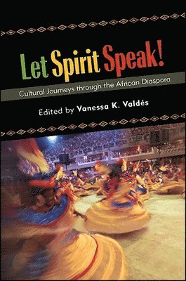 Vanessa K. Valdés - Let Spirit Speak!, Häftad