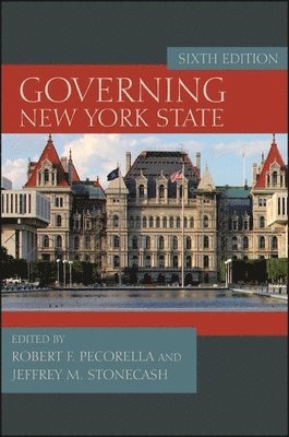 Robert F. Pecorella, Jeffrey M. Stonecash - Governing New York State, Häftad