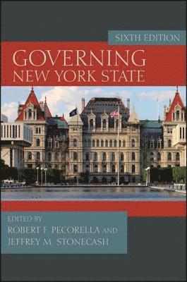 Robert F. Pecorella, Jeffrey M. Stonecash - Governing New York State, Inbunden