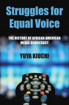 Yuya Kiuchi - Struggles for Equal Voice, Inbunden