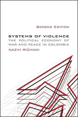 Nazih F. Richani, Nazih F Richani - Systems of Violence, Inbunden