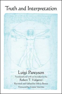 Luigi Pareyson, Silvia Benso - Truth and Interpretation, Inbunden