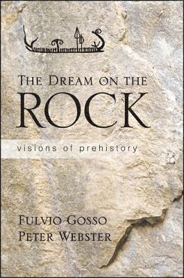 Fulvio Gosso, Peter Webster - Dream on the Rock, Inbunden