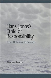 bokomslag Hans Jonas's Ethic of Responsibility