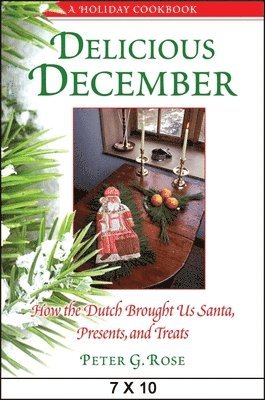 Peter G. Rose - Delicious December, Häftad