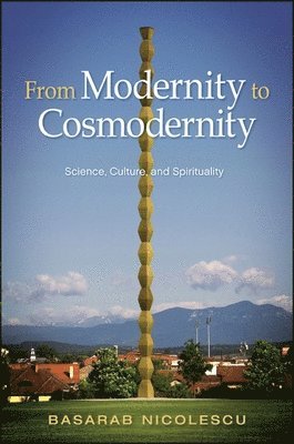 From Modernity to Cosmodernity 1