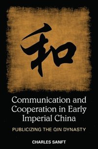 bokomslag Communication and Cooperation in Early Imperial China