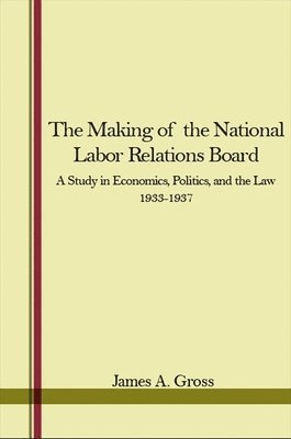 Making of the National Labor Relations Board