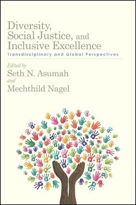 Diversity, Social Justice, and Inclusive Excellence 1