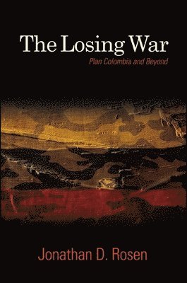 Jonathan D. Rosen - Losing War, Häftad