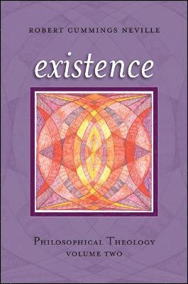 Robert Cummings Neville - Existence, Inbunden