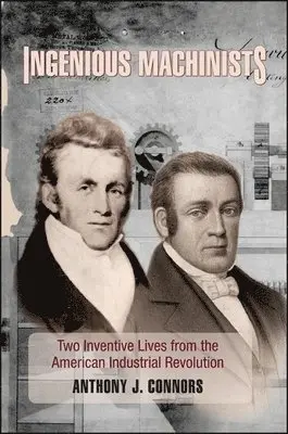 Anthony J. Connors - Ingenious Machinists, Häftad. Tillgänglighet: Tillfälligt slut