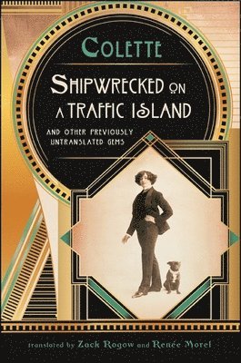 Gabrielle Sidonie Colette - Shipwrecked on a Traffic Island, Häftad