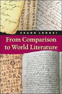 bokomslag From Comparison to World Literature