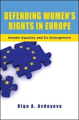 Olga A. Avdeyeva - Defending Women's Rights in Europe, Inbunden