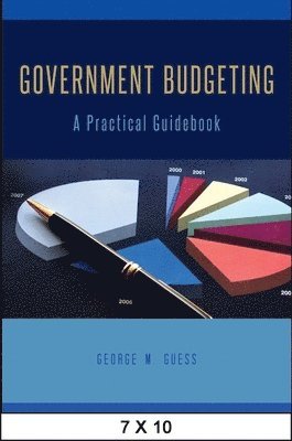 George M. Guess - Government Budgeting, Häftad