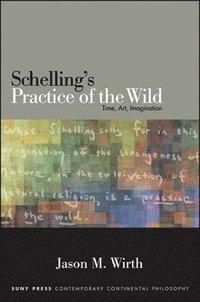 bokomslag Schelling's Practice of the Wild