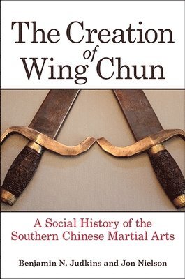 bokomslag Creation of Wing Chun