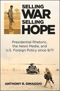 bokomslag Selling War, Selling Hope