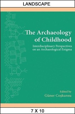 The Archaeology of Childhood 1