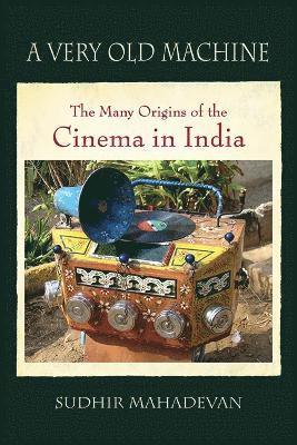 Sudhir Mahadevan - Very Old Machine, Inbunden