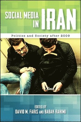 David M. Faris, Babak Rahimi - Social Media in Iran, Häftad