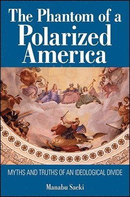 The Phantom of a Polarized America 1