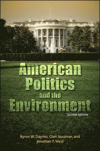 bokomslag American Politics and the Environment, Second Edition