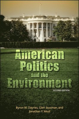 American Politics and the Environment, Second Edition 1