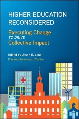 Jason E. Lane - Higher Education Reconsidered, Inbunden