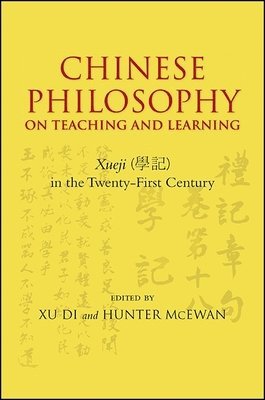 Xu Di, Hunter McEwan - Chinese Philosophy on Teaching and Learning, Häftad