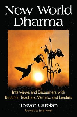 Trevor Carolan - New World Dharma, Häftad
