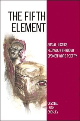 Crystal Leigh Endsley - Fifth Element, Inbunden