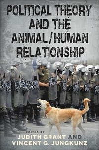 bokomslag Political Theory and the Animal/Human Relationship