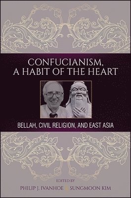 bokomslag Confucianism, A Habit of the Heart