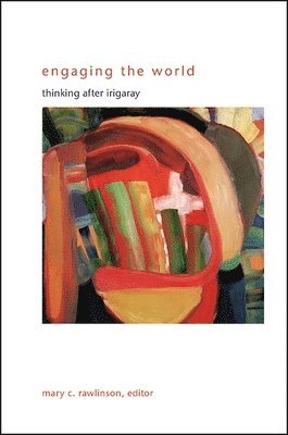 Mary C. Rawlinson - Engaging the World, Häftad