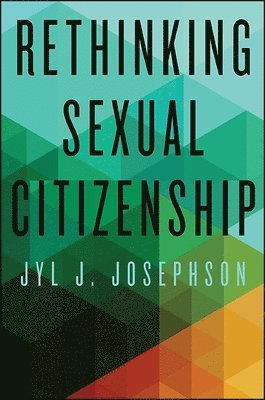 Rethinking Sexual Citizenship