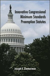 bokomslag Innovative Congressional Minimum Standards Preemption Statutes