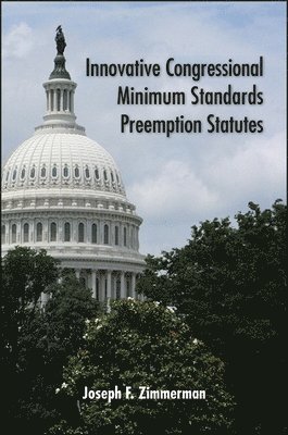 Innovative Congressional Minimum Standards Preemption Statutes 1