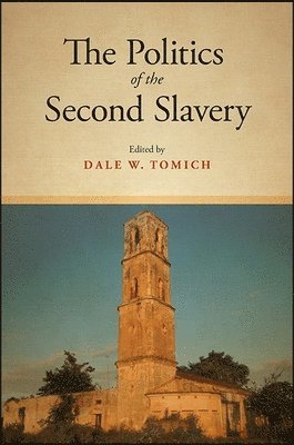 Politics of the Second Slavery