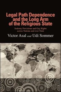bokomslag Legal Path Dependence and the Long Arm of the Religious State