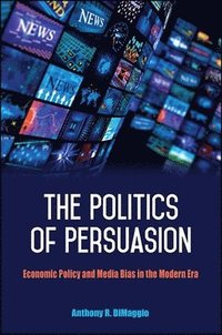 bokomslag The Politics of Persuasion