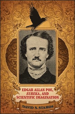 bokomslag Edgar Allan Poe, Eureka, and Scientific Imagination