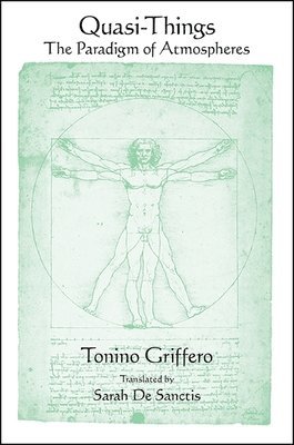 Tonino Griffero - Quasi-Things, Inbunden