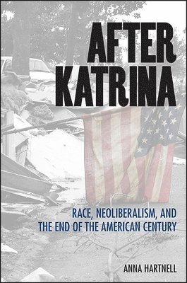 Anna Hartnell - After Katrina, Inbunden