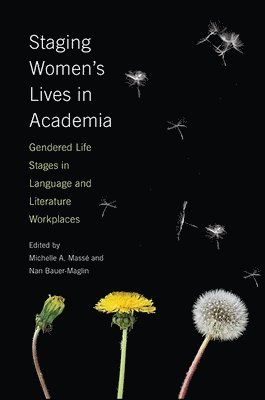 bokomslag Staging Women's Lives in Academia