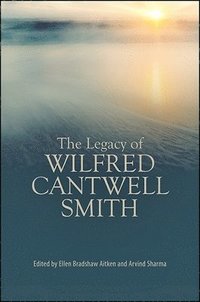 bokomslag The Legacy of Wilfred Cantwell Smith